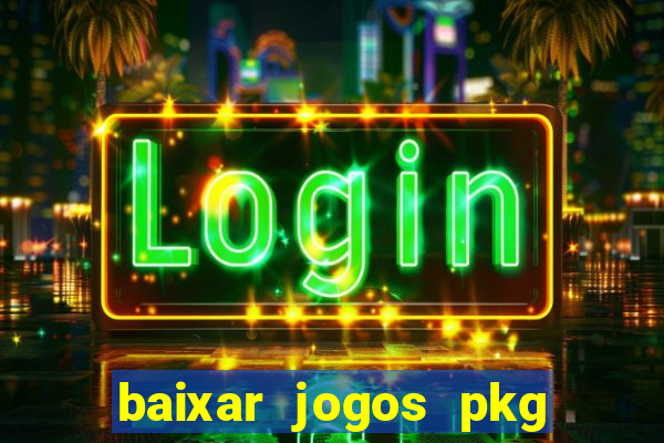 baixar jogos pkg ps3 desbloqueado